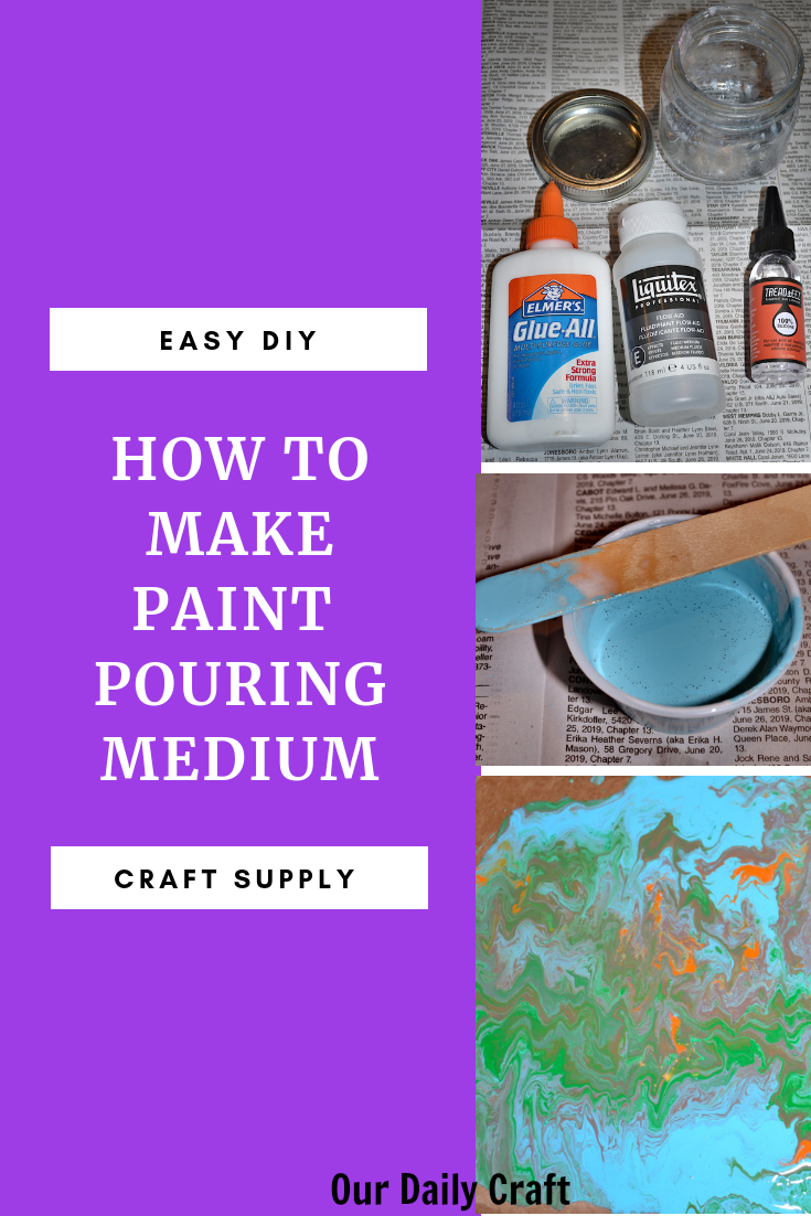 DIY Pouring Medium for Acrylic Pouring and Fluid Painting 